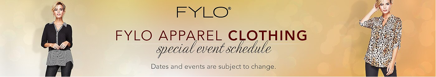 Fylo Apparel Clothing Special Event Schedule. Dates and events subject to change.