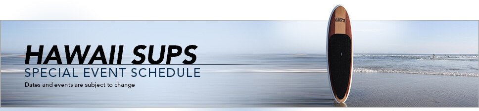 Hawaii SUPs Schedule